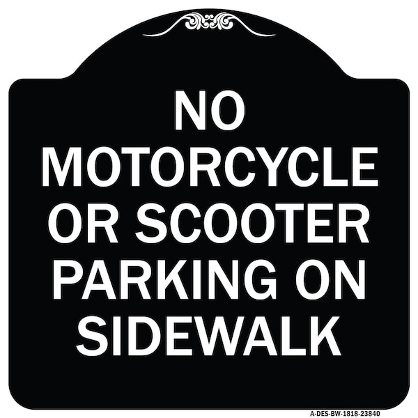 Signmission No Motorcycle or Scooter Parking on Sidewalk Heavy-Gauge Aluminum Sign, 18" x 18", BW-1818-23840 A-DES-BW-1818-23840 - main